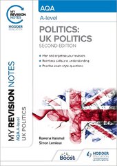 My Revision Notes: AQA A-level Politics: UK Politics Second Edition цена и информация | Книги по социальным наукам | pigu.lt