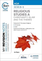 My Revision Notes: AQA GCSE (9-1) Religious Studies Specification A Christianity, Islam and the Religious, Philosophical and Ethical Themes kaina ir informacija | Knygos paaugliams ir jaunimui | pigu.lt