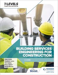 Building Services Engineering for Construction T Level: Core kaina ir informacija | Knygos paaugliams ir jaunimui | pigu.lt