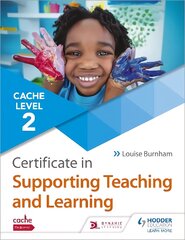 Ncfe Cache Level 2 Certificate in Supporting Teaching and Learning kaina ir informacija | Knygos paaugliams ir jaunimui | pigu.lt