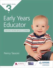 NCFE CACHE Level 3 Early Years Educator for the Work-Based Learner: The only textbook for Early Years endorsed by CACHE цена и информация | Книги по социальным наукам | pigu.lt