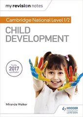 My Revision Notes: Cambridge National Level 1/2 Child Development kaina ir informacija | Knygos paaugliams ir jaunimui | pigu.lt