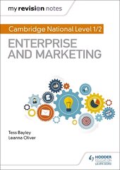 My Revision Notes: Cambridge National Level 1/2 Enterprise and Marketing цена и информация | Книги для подростков и молодежи | pigu.lt