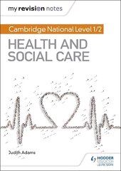 My Revision Notes: Cambridge National Level 1/2 Health and Social Care цена и информация | Книги по социальным наукам | pigu.lt