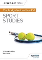 My Revision Notes: Cambridge National Level 1/2 Sport Studies цена и информация | Книги для подростков и молодежи | pigu.lt