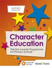 Character Education: The Star Awards Programme for Primary Schools kaina ir informacija | Socialinių mokslų knygos | pigu.lt