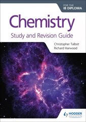 Chemistry for the IB Diploma Study and Revision Guide цена и информация | Книги по экономике | pigu.lt