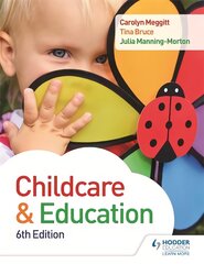 Child Care and Education 6th Edition 6th Revised edition kaina ir informacija | Saviugdos knygos | pigu.lt