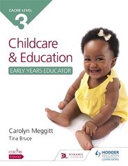 NCFE CACHE Level 3 Child Care and Education (Early Years Educator) цена и информация | Книги по социальным наукам | pigu.lt