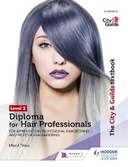 City & Guilds Textbook Level 2 Diploma for Hair Professionals for Apprenticeships in Professional Hairdressing and Professional Barbering: For Apprenticeships in Professional Hairdressing and Professional Barbering kaina ir informacija | Socialinių mokslų knygos | pigu.lt