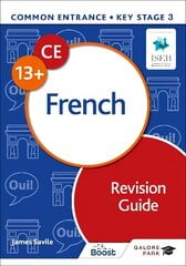 Common Entrance 13plus French Revision Guide kaina ir informacija | Knygos paaugliams ir jaunimui | pigu.lt