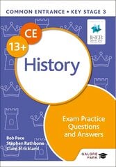 Common Entrance 13plus History Exam Practice Questions and Answers kaina ir informacija | Knygos paaugliams ir jaunimui | pigu.lt