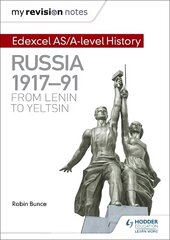 My Revision Notes: Edexcel AS/A-level History: Russia 1917-91: From Lenin to Yeltsin kaina ir informacija | Istorinės knygos | pigu.lt