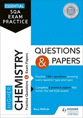 Essential SQA Exam Practice: Higher Chemistry Questions and Papers: From the publisher of How to Pass цена и информация | Книги для подростков и молодежи | pigu.lt