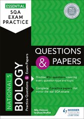 Essential SQA Exam Practice: National 5 Biology Questions and Papers: From the publisher of How to Pass цена и информация | Книги для подростков и молодежи | pigu.lt