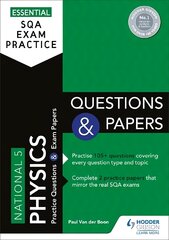 Essential SQA Exam Practice: National 5 Physics Questions and Papers: From the publisher of How to Pass kaina ir informacija | Knygos paaugliams ir jaunimui | pigu.lt