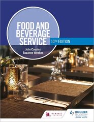 Food and Beverage Service, 10th Edition цена и информация | Книги для подростков и молодежи | pigu.lt