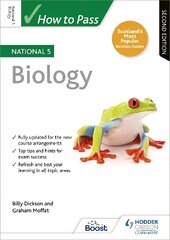 How to Pass National 5 Biology, Second Edition цена и информация | Книги для подростков и молодежи | pigu.lt