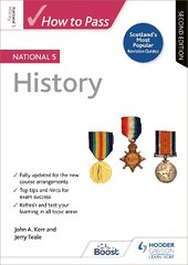 How to Pass National 5 History: Second Edition kaina ir informacija | Knygos paaugliams ir jaunimui | pigu.lt