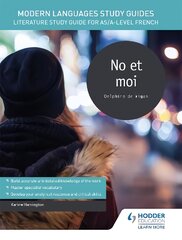 Modern Languages Study Guides: No et moi: Literature Study Guide for AS/A-level French цена и информация | Пособия по изучению иностранных языков | pigu.lt