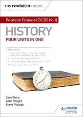 My Revision Notes: Pearson Edexcel GCSE (9-1) History: Four units in one цена и информация | Книги для подростков и молодежи | pigu.lt