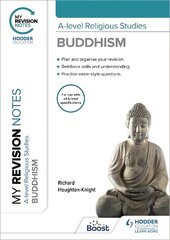 My Revision Notes: A-level Religious Studies Buddhism цена и информация | Духовная литература | pigu.lt