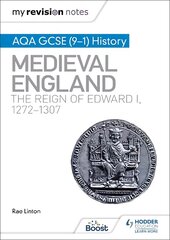 My Revision Notes: AQA GCSE (9-1) History: Medieval England: the reign of Edward I, 1272-1307 kaina ir informacija | Knygos paaugliams ir jaunimui | pigu.lt