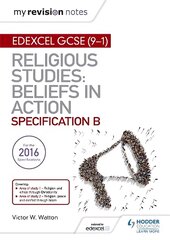 My Revision Notes Edexcel Religious Studies for GCSE (9-1): Beliefs in Action (Specification B): Area 1 Religion and Ethics through Christianity, Area 2 Religion, Peace and Conflict through Islam kaina ir informacija | Knygos paaugliams ir jaunimui | pigu.lt