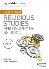 My Revision Notes OCR A Level Religious Studies: Philosophy of Religion kaina ir informacija | Dvasinės knygos | pigu.lt