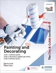 City & Guilds Textbook: Painting and Decorating for Level 1 and Level 2 kaina ir informacija | Knygos paaugliams ir jaunimui | pigu.lt