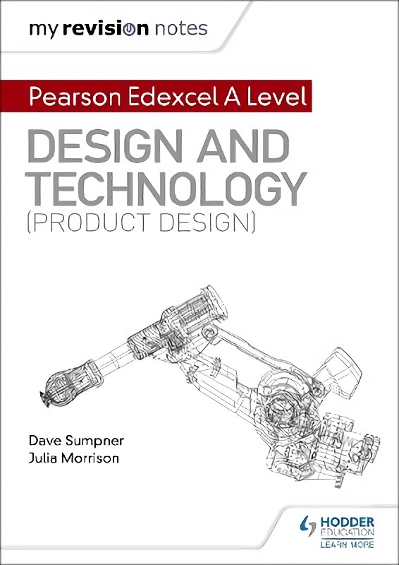 My Revision Notes: Pearson Edexcel A Level Design and Technology (Product Design) kaina ir informacija | Knygos paaugliams ir jaunimui | pigu.lt