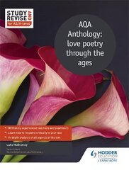 Study and Revise for AS/A-level: AQA Anthology: love poetry through the ages kaina ir informacija | Lavinamosios knygos | pigu.lt