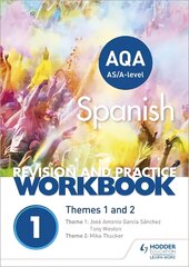 AQA A-level Spanish Revision and Practice Workbook: Themes 1 and 2: This write-in workbook is packed with questions цена и информация | Пособия по изучению иностранных языков | pigu.lt