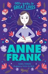Little Guides to Great Lives: Anne Frank kaina ir informacija | Knygos paaugliams ir jaunimui | pigu.lt