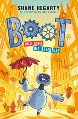 BOOT small robot, BIG adventure: Book 1 kaina ir informacija | Knygos paaugliams ir jaunimui | pigu.lt