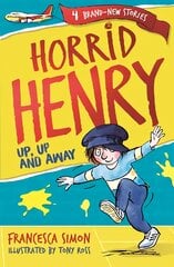 Horrid Henry: Up, Up and Away: Book 25 цена и информация | Книги для подростков  | pigu.lt
