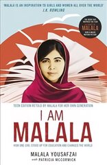 I Am Malala: How One Girl Stood Up for Education and Changed the World; Teen Edition Retold by Malala for her Own Generation Young Readers ed цена и информация | Биографии, автобиографии, мемуары | pigu.lt