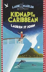 Laura Marlin Mysteries: Kidnap in the Caribbean: Book 2, Book 2 цена и информация | Книги для подростков и молодежи | pigu.lt