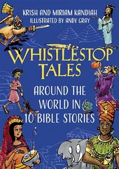 Whistlestop Tales: Around the World in 10 Bible Stories цена и информация | Книги для подростков  | pigu.lt