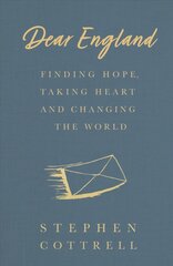 Dear England: Finding Hope, Taking Heart and Changing the World kaina ir informacija | Dvasinės knygos | pigu.lt