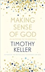 Making Sense of God: An Invitation to the Sceptical kaina ir informacija | Dvasinės knygos | pigu.lt