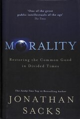 Morality: Restoring the Common Good in Divided Times kaina ir informacija | Istorinės knygos | pigu.lt