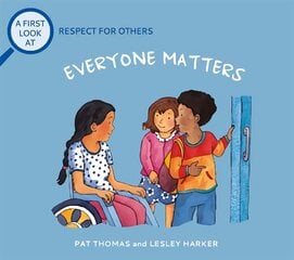 First Look At: Respect For Others: Everybody Matters цена и информация | Книги для подростков и молодежи | pigu.lt