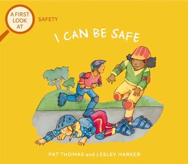 First Look At: Safety: I Can Be Safe цена и информация | Книги для подростков  | pigu.lt