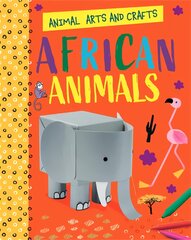 Animal Arts and Crafts: African Animals kaina ir informacija | Knygos paaugliams ir jaunimui | pigu.lt