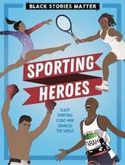Black Stories Matter: Sporting Heroes kaina ir informacija | Knygos paaugliams ir jaunimui | pigu.lt