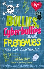 Teen Life Confidential: Bullies, Cyberbullies and Frenemies kaina ir informacija | Knygos paaugliams ir jaunimui | pigu.lt