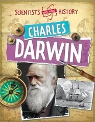 Scientists Who Made History: Charles Darwin цена и информация | Книги для подростков и молодежи | pigu.lt