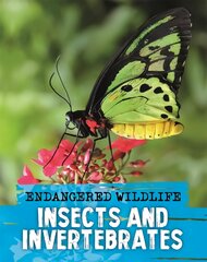 Endangered Wildlife: Rescuing Insects and Invertebrates kaina ir informacija | Knygos paaugliams ir jaunimui | pigu.lt