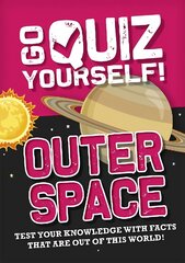 Go Quiz Yourself!: Outer Space Illustrated edition kaina ir informacija | Knygos paaugliams ir jaunimui | pigu.lt